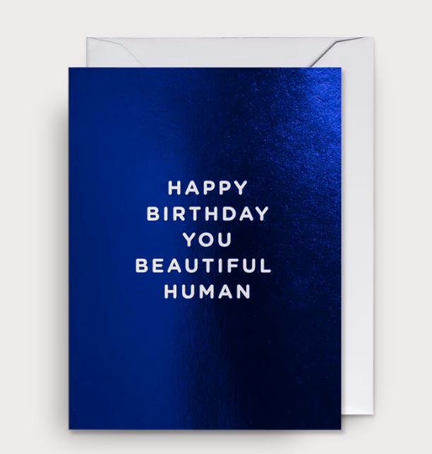 CARD HAPPY BIRTHDAY BEAUTIFUL HUMAN