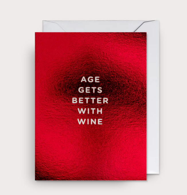 CARD AGE GETS BETTER WITH WINE