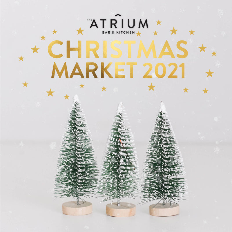 The Atrium Christmas Market 2021