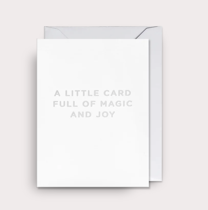 A LITTLE CARD FULL OF MAGIC AND JOY
