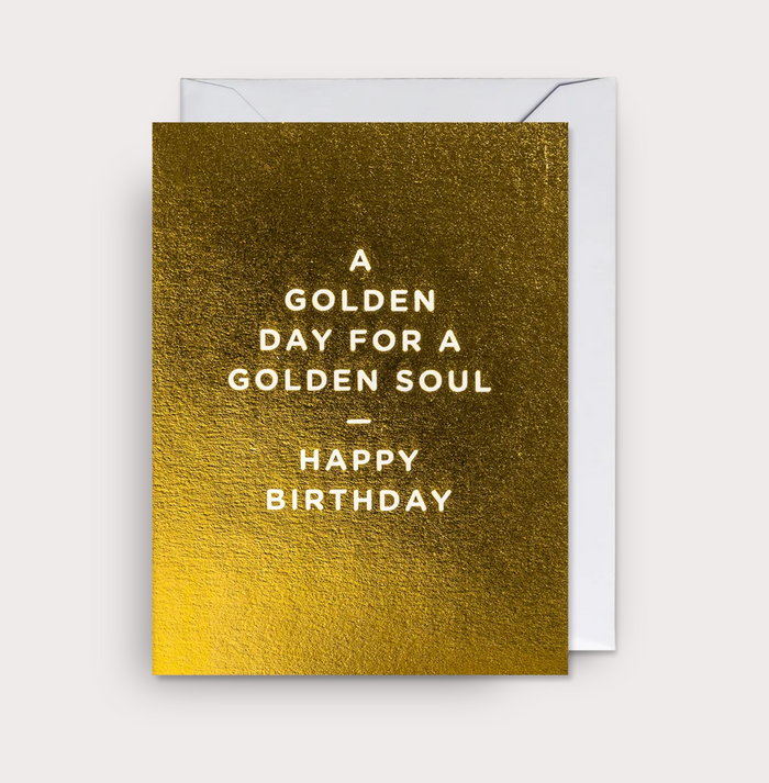 A GOLDEN DAY FOR A GOLDEN SOUL CARD
