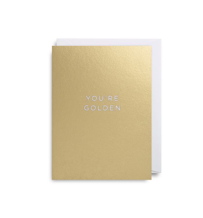 YOU'RE GOLDEN CARD
