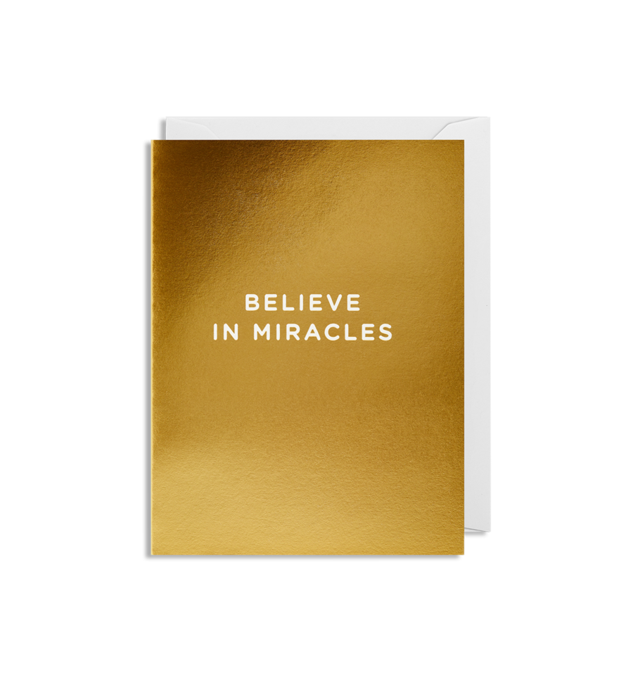 BELIEVE IN MIRACLES CARD