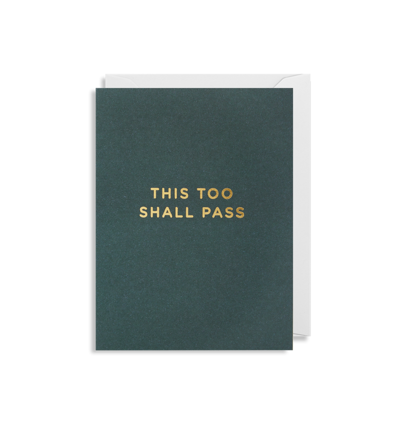 THIS TOO SHALL PASS CARD